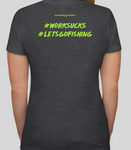 Women's Snook Slayers WORK SUCKS Tee - Snookslayers